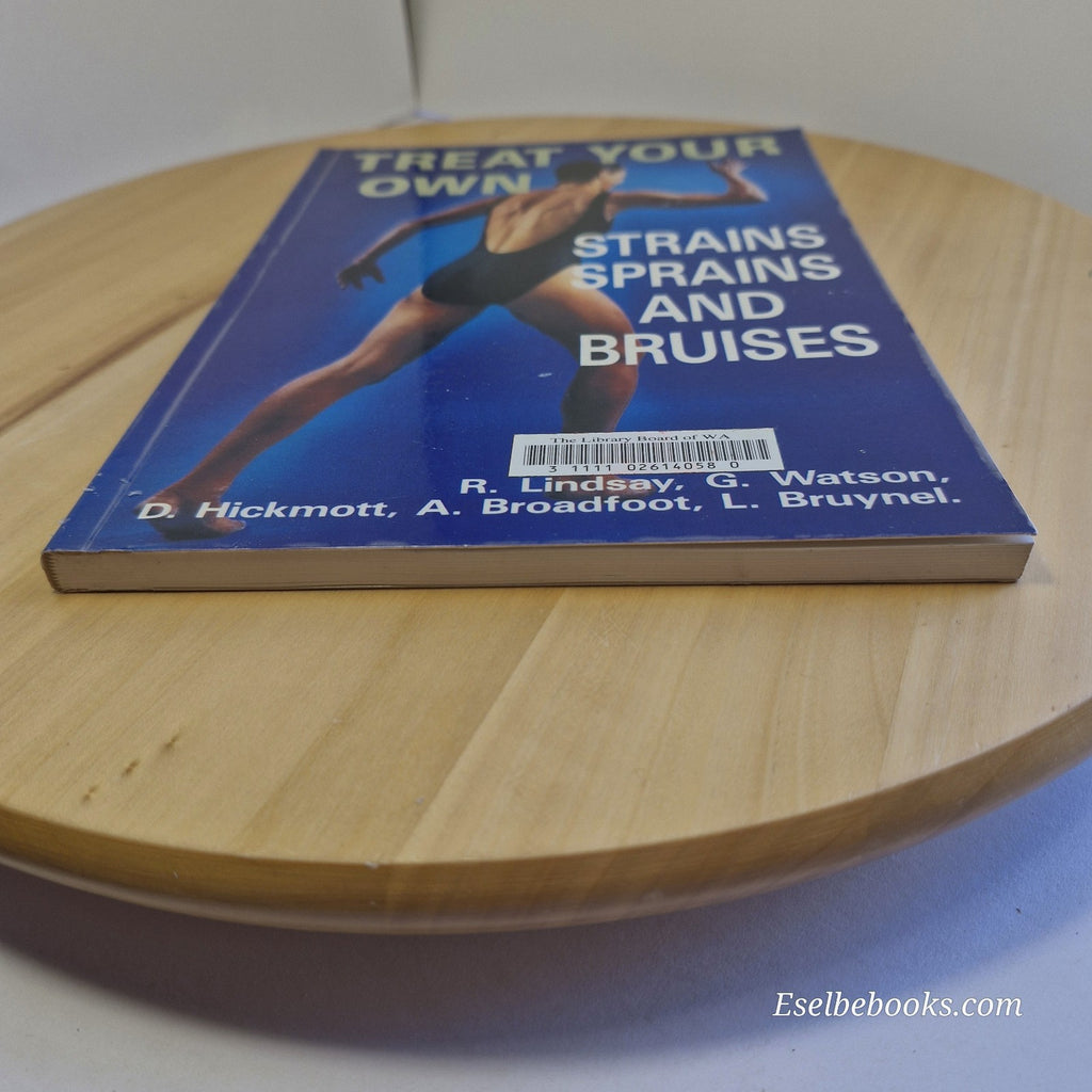Treat Your Own Strains, Sprains and Bruises By Lindsay Watson · 1994 - paperback