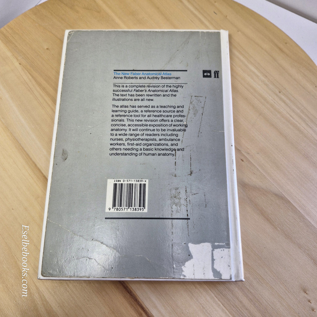 Faber's New Anatomical Atlas By Anne Roberts, Audrey Besterman · 1988 - hardback