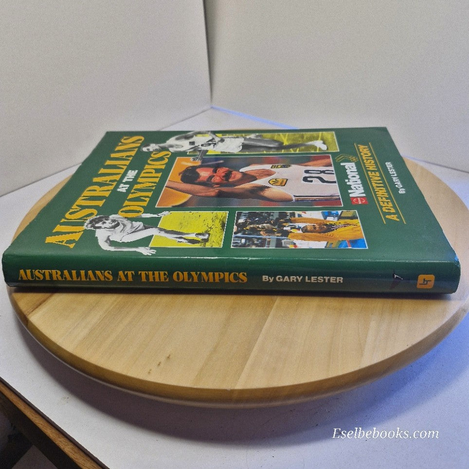 Australians at the Olympics A Definitive History Gary Lester - hardback/dj