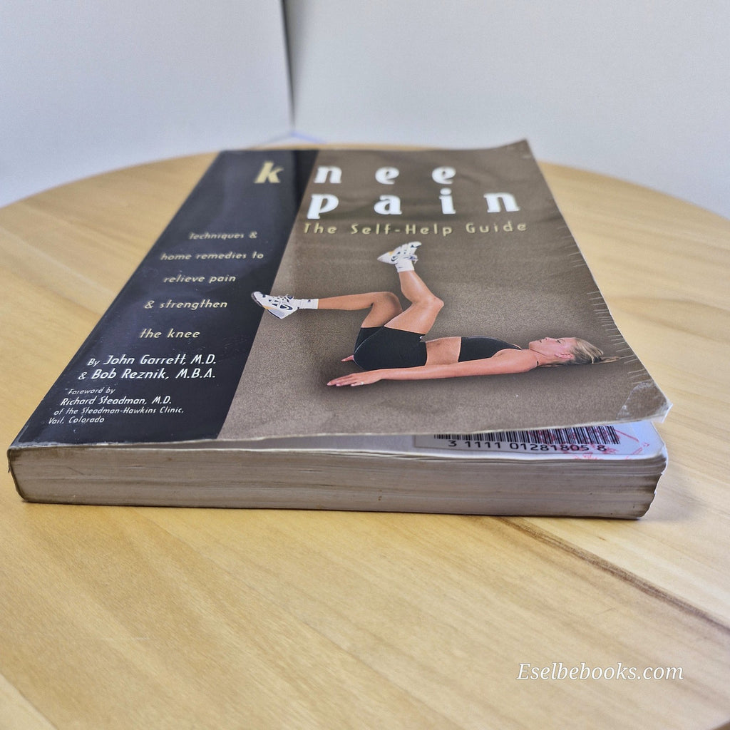 Knee Pain The Self-Help Guide By John Garrett, Bob Reznik · 2000 - paperback