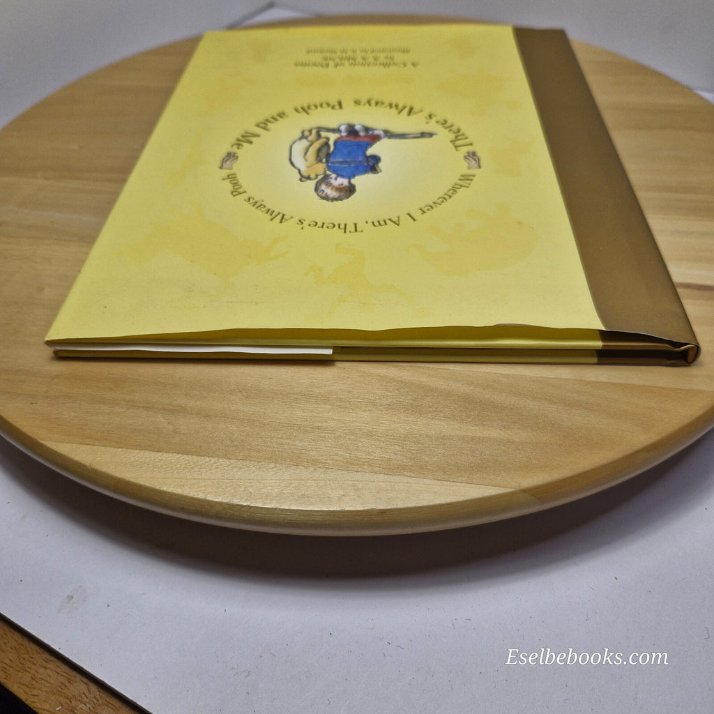 Poetry: There's always Pooh and me by A A Milne - hardback