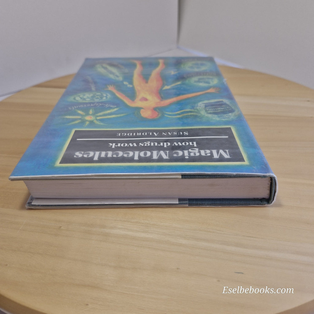 Magic Molecules: How Drugs Work by Aldridge, Susan [Hardback]