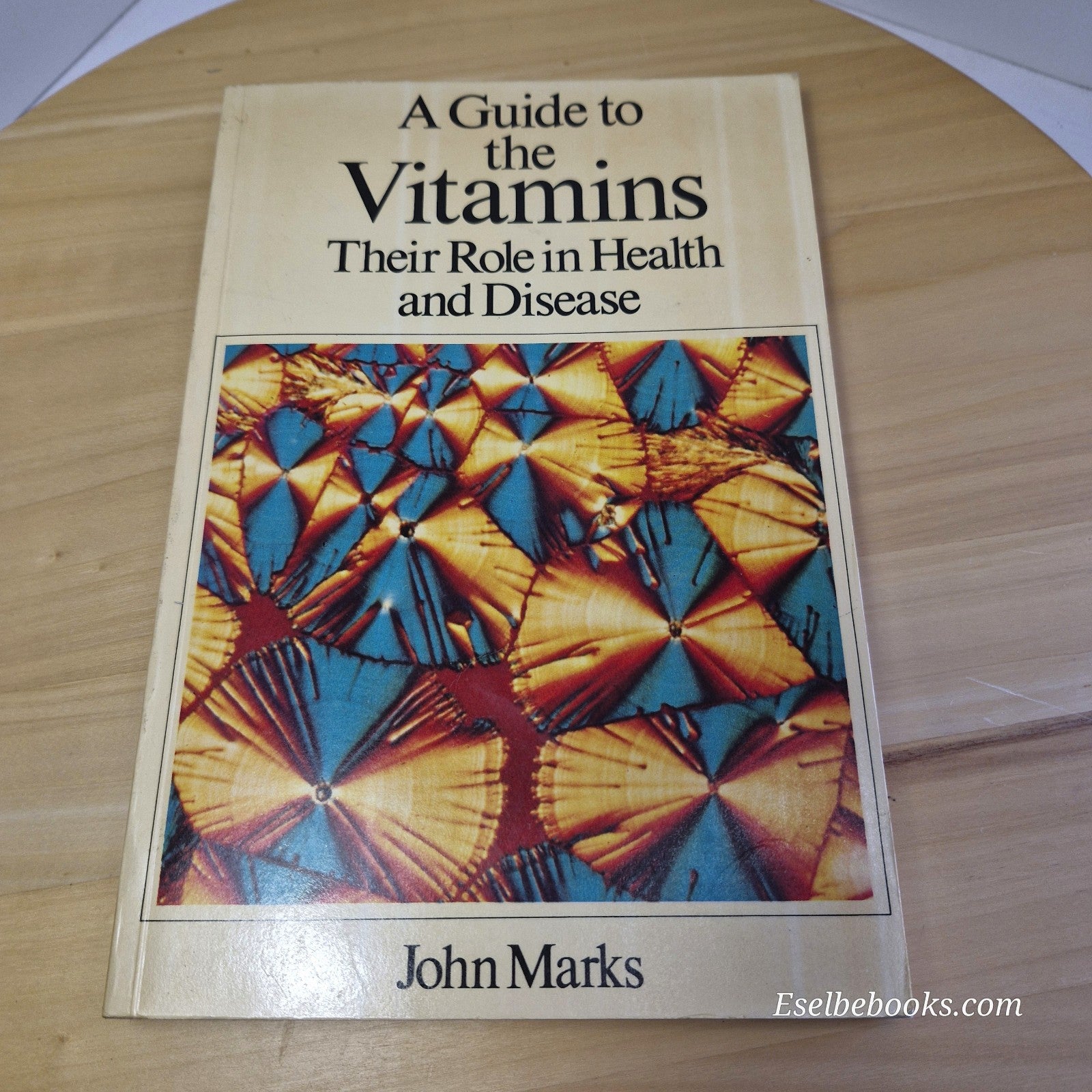 A Guide to the Vitamins Their Role in Health and Disease By John Marks · 1975