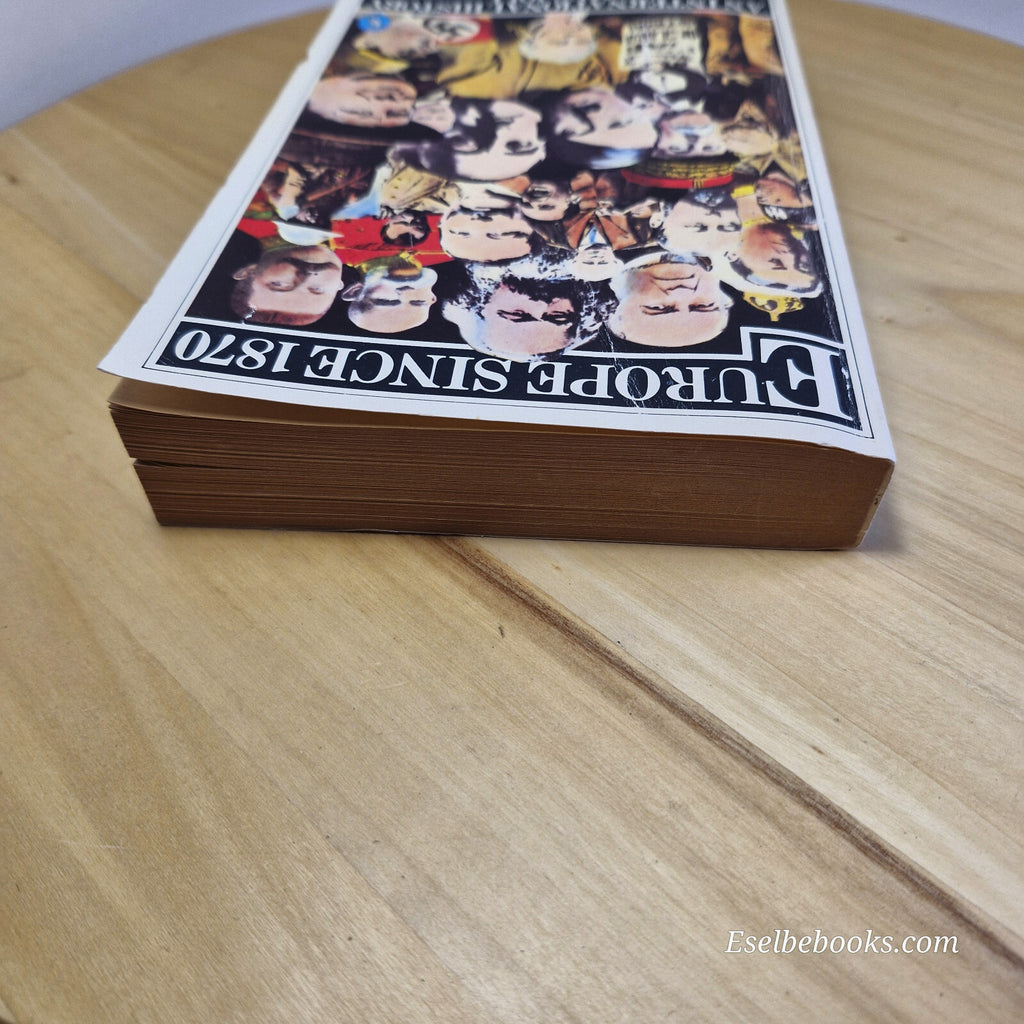 History: Europe Since 1870 An International History By James Joll · 1978