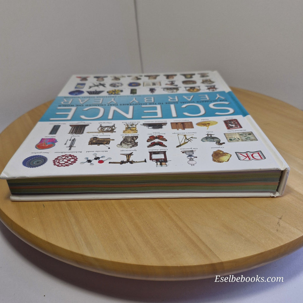 Science Year by Year A Visual History By the Smithsonian Institution - hardback