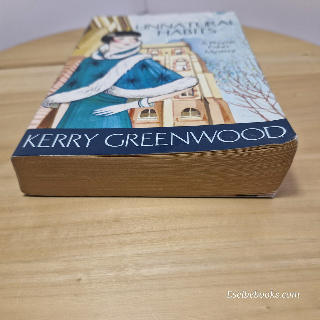 Phyrne Fisher mystery: Unnatural Habits By Kerry Greenwood · 2012 - paperback