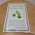 Chasing Molecules by Elizabeth Grossman - paperback