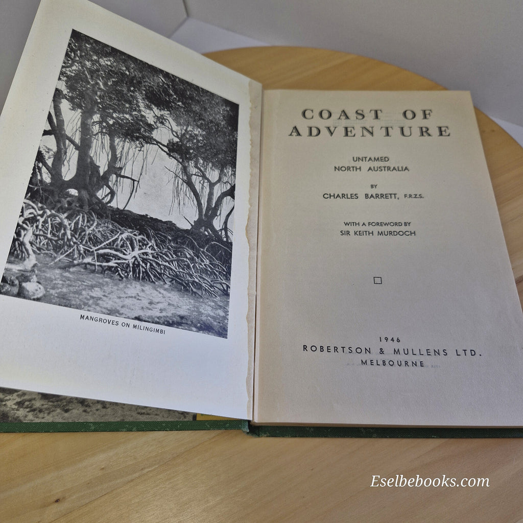 Australian history: Coast of Adventure Untamed North Australia By Charles Bar...