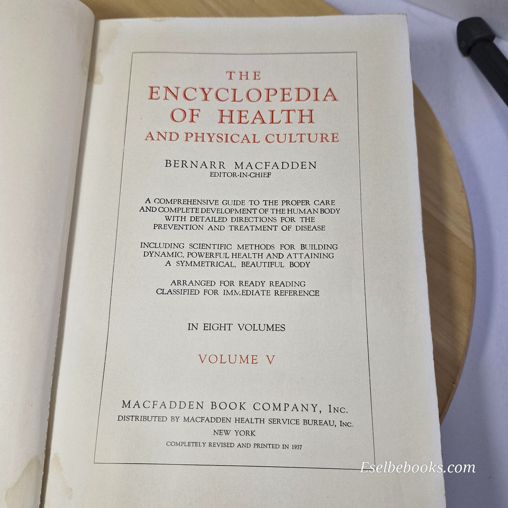 The Encyclopedia of Health and Physical Culture Volume 5 1937 11th edition - ...