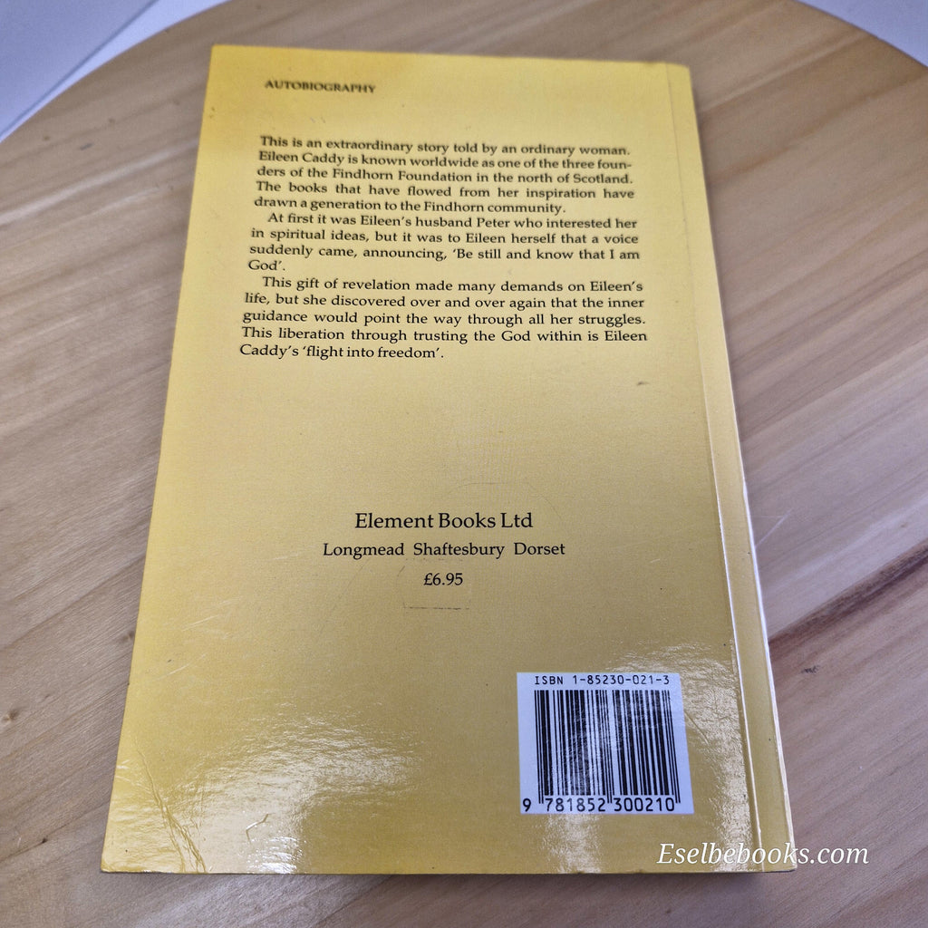 Autobiography: Flight Into Freedom By Eileen Caddy, Liza Hollingshead · 1988 ...