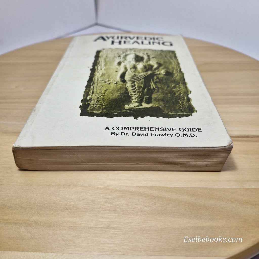 Ayurvedic Healing: A Comprehensive Guide by David Frawley 1997 ed - paperback