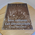 Atlas of Human Cell Ultrastructure by A HENRY Sathananthan 1996 paperback