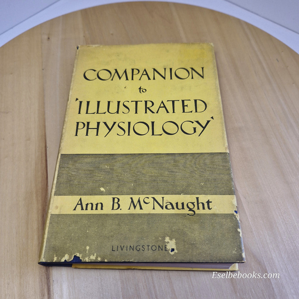 Science: Illustrated Physiology and the Companion to Illustrated Physiology B...