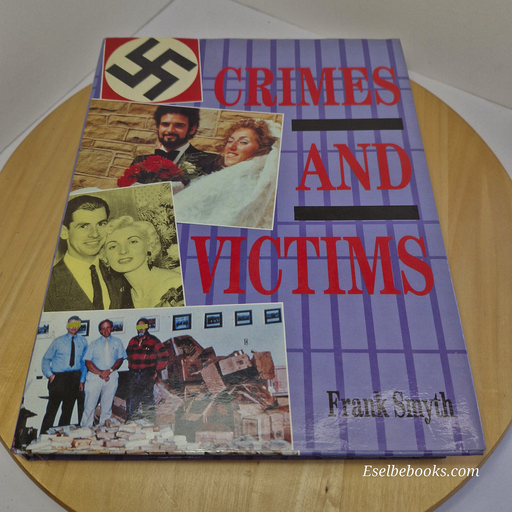 Crimes and victims by Frank Smyth - large hardback