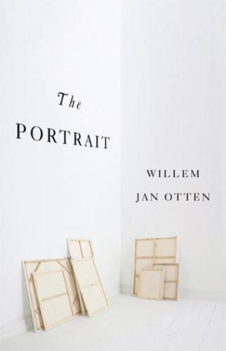 The Portrait - A Novel By Willem Jan Otten · 2009 - paperback