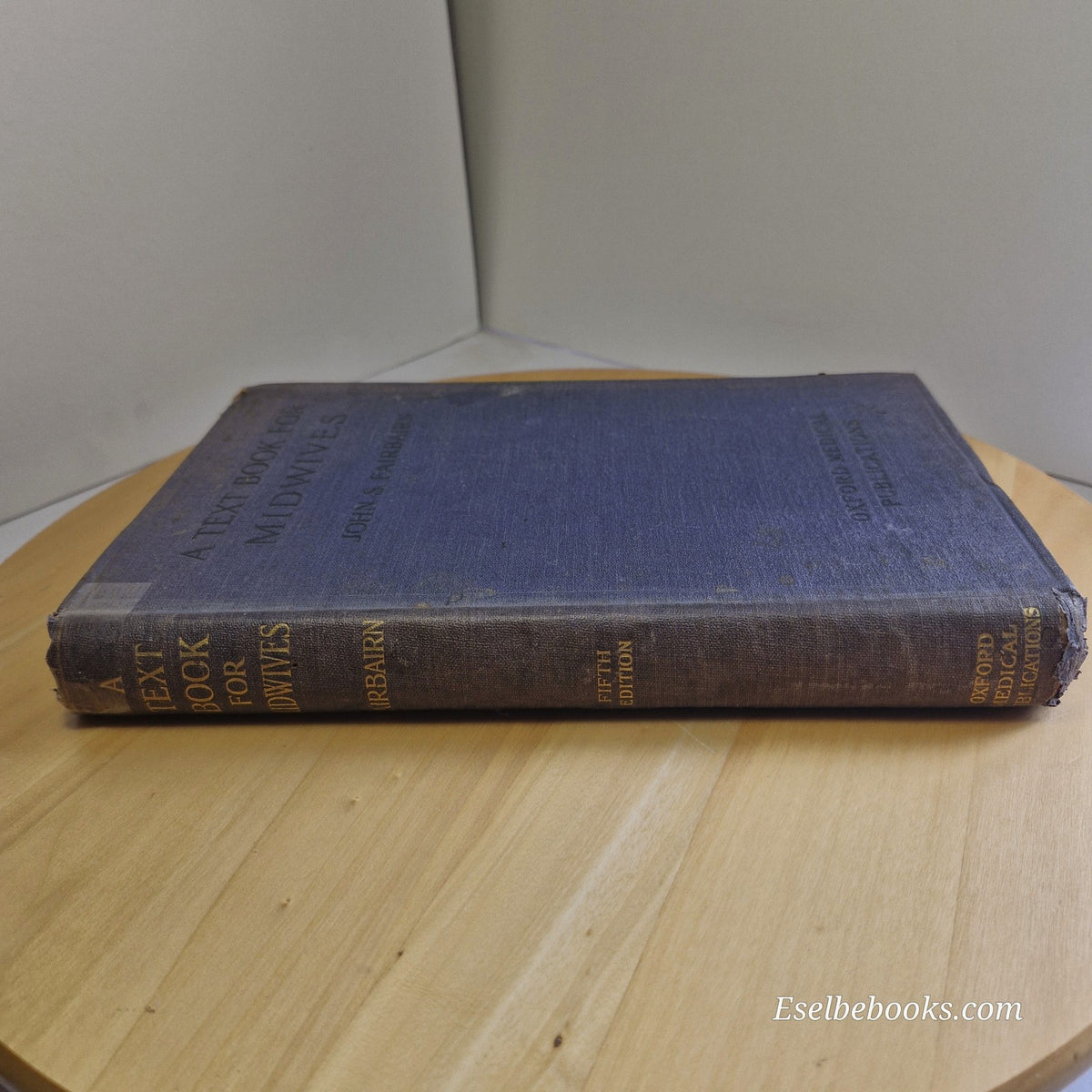 A Text-book for Midwives 5th Edition 1930 - John S Fairbairn - vintage hardback