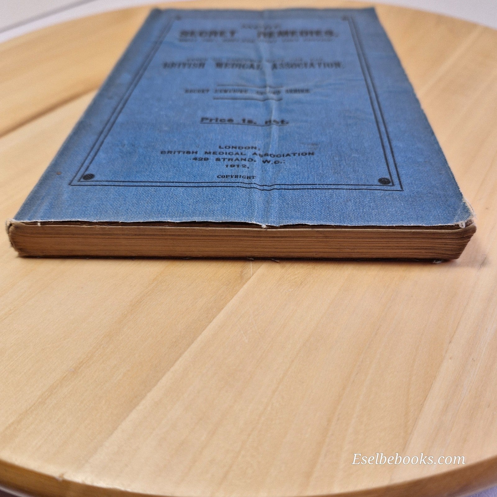 More Secret Remedies What They Cost & what They Contain By British Medical Assoc