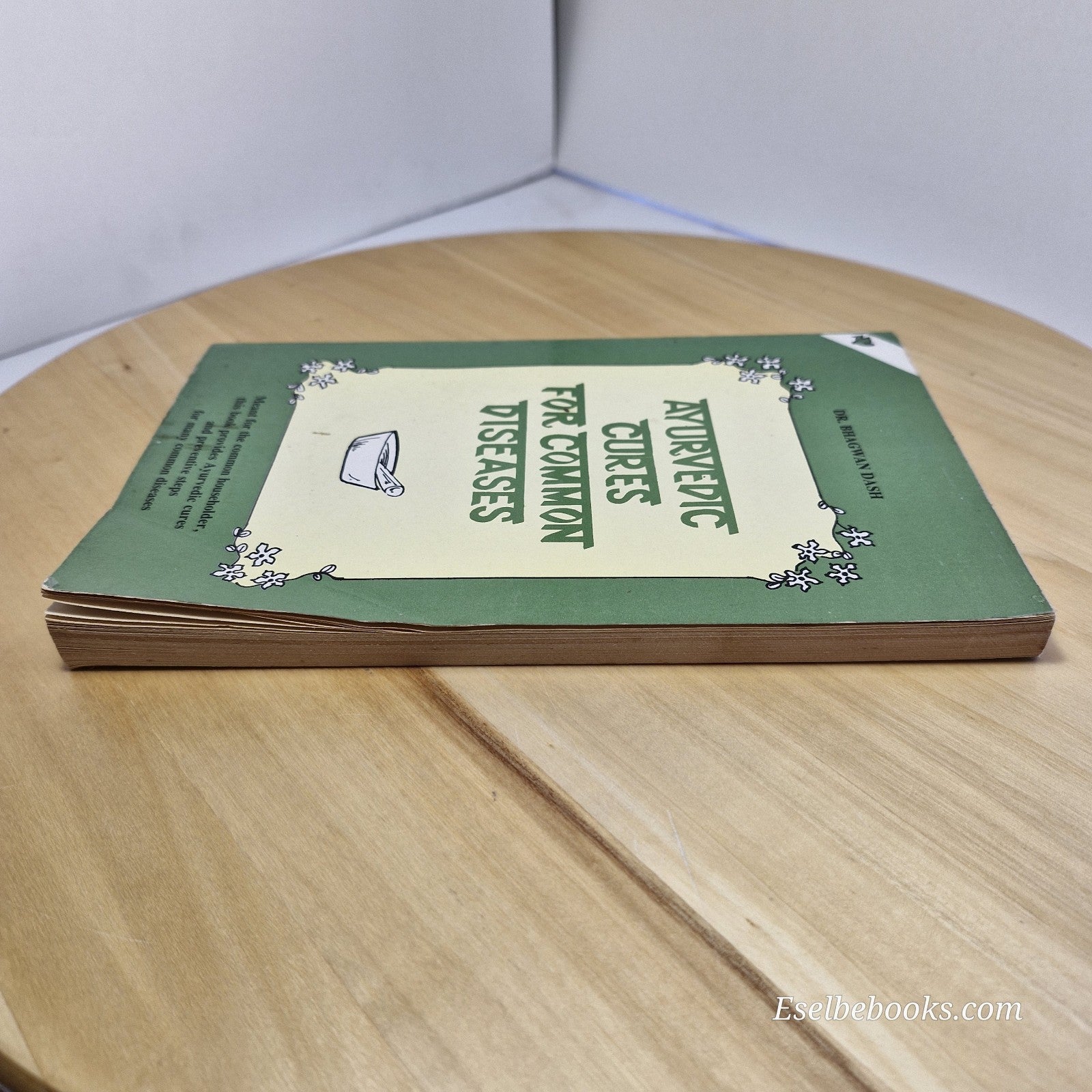 Ayurvedic cures for common diseases By Bhagwan Dash · paperback