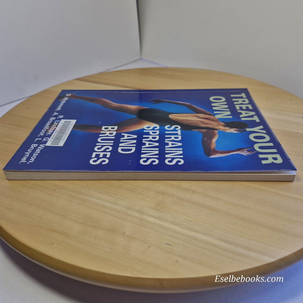 Treat Your Own Strains, Sprains and Bruises By Lindsay Watson · 1994 - paperback