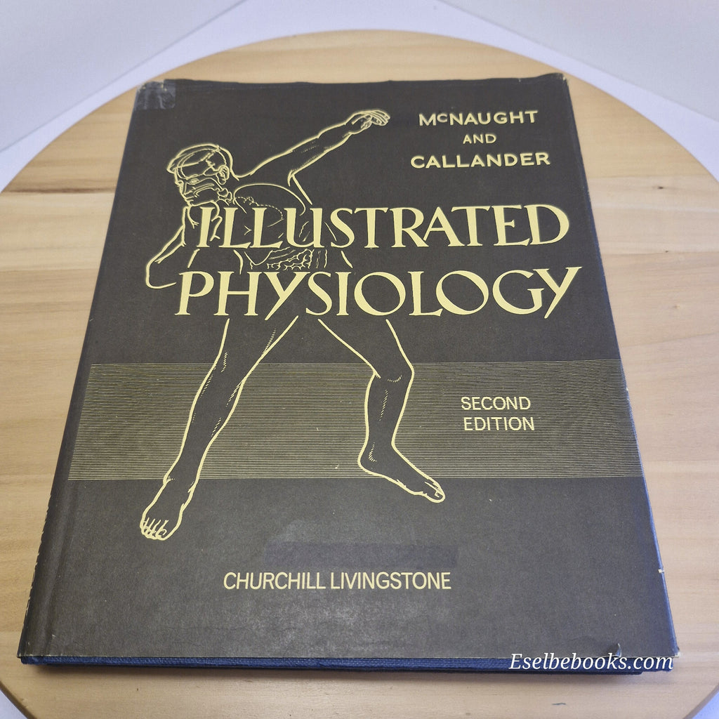 Science: Illustrated Physiology and the Companion to Illustrated Physiology B...
