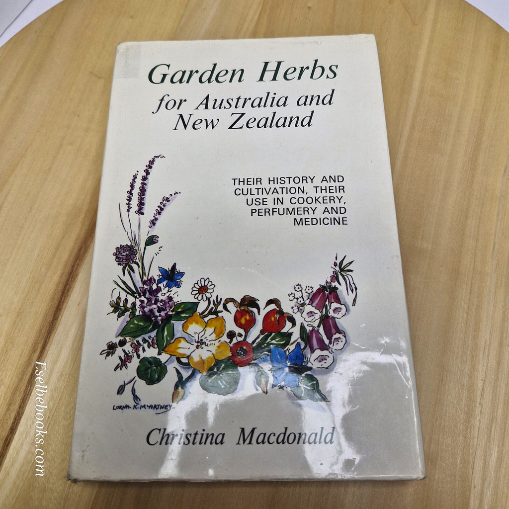 Garden Herbs For Australia And New Zealand by Christina Macdonald - hardback