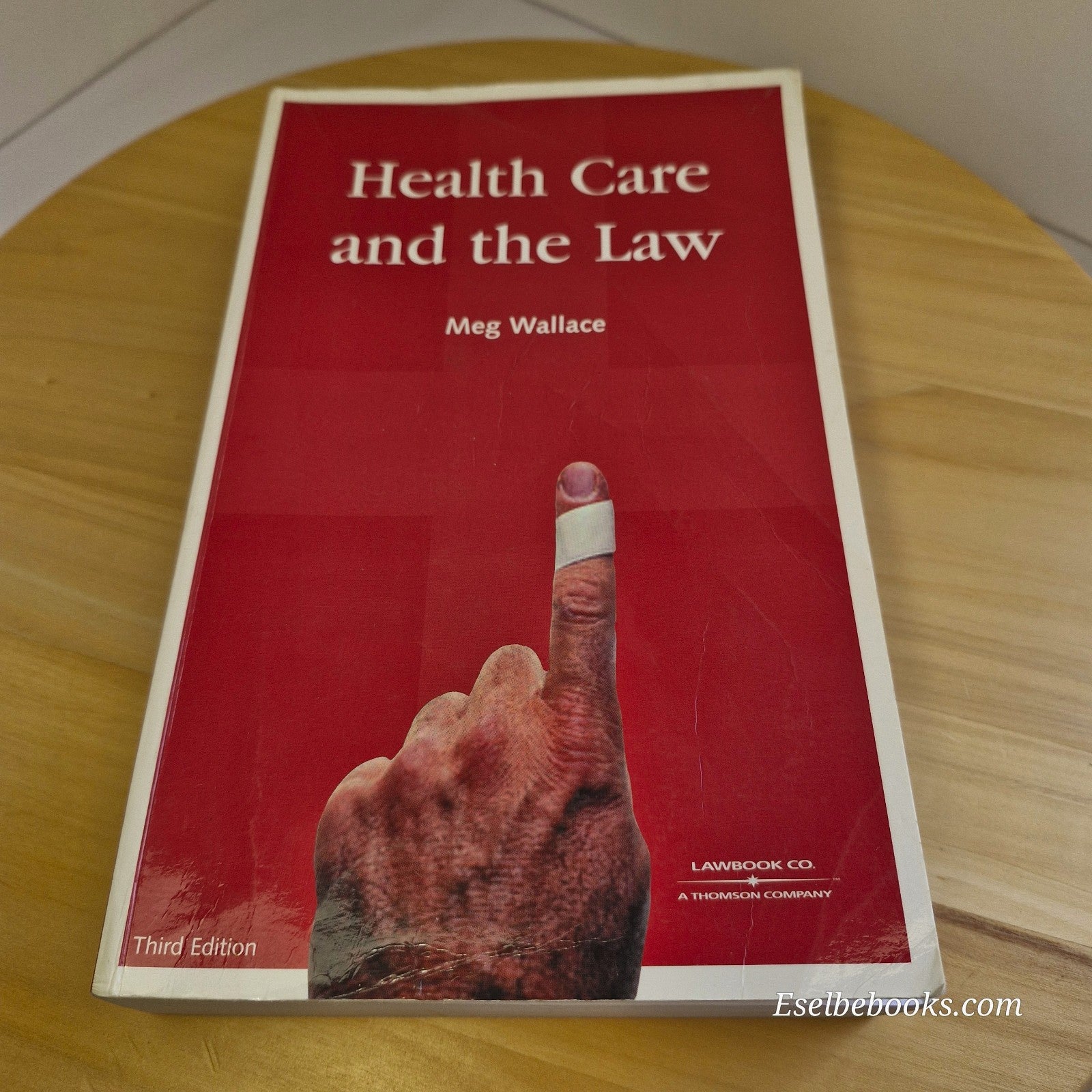 Health Care And The Law A Guide For Nurses by Meg Wallace 3rd Edition