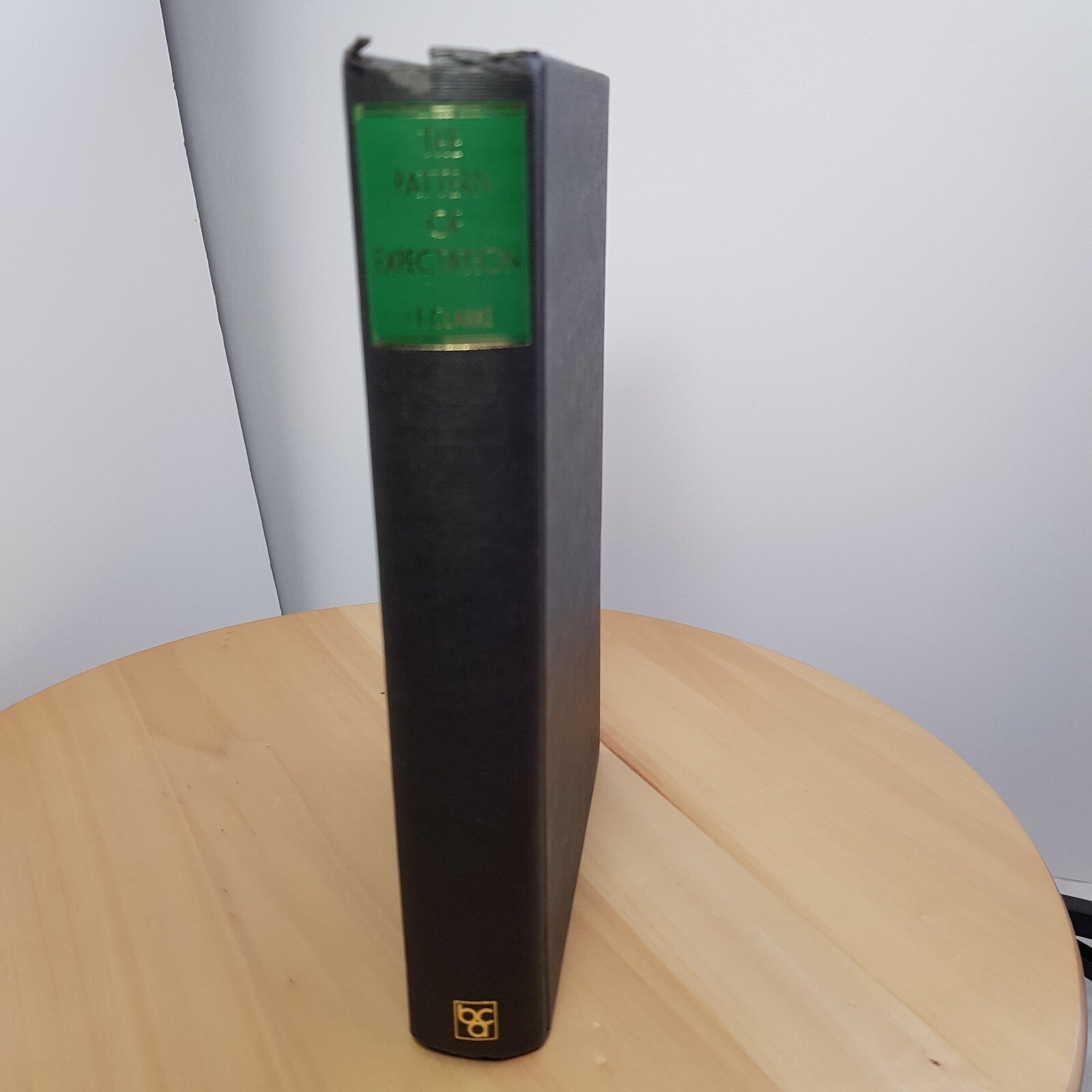 The Pattern of Expectation 1644-2001 By I F Clarke · 1979 - hardback NO dustj...