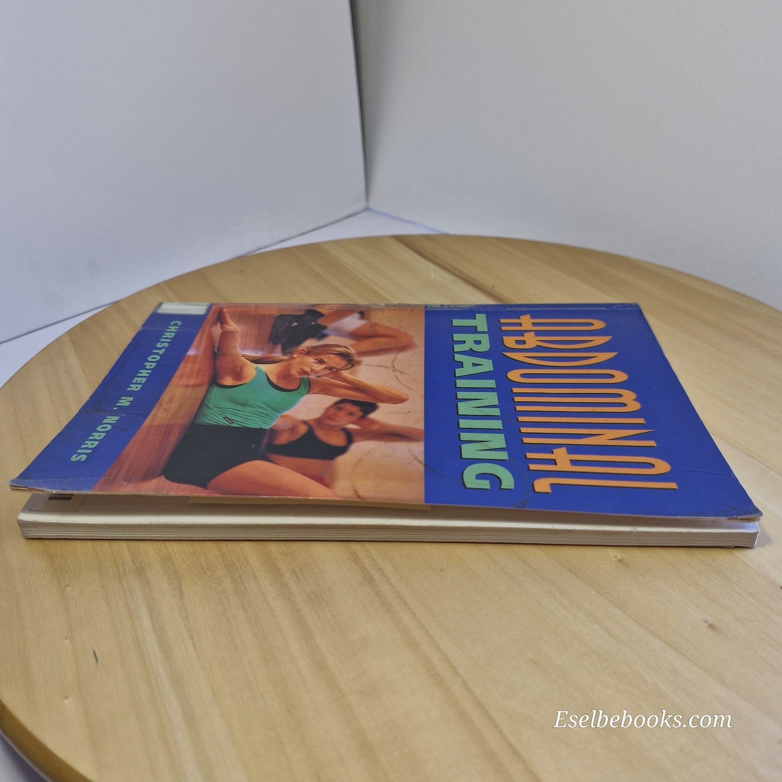 Abdominal Training By Christopher M. Norris · 1997