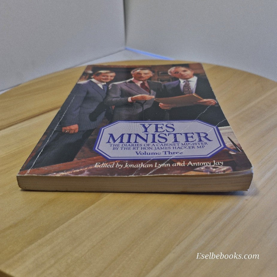 Yes Minister Volume 3 Antony Jay & Jonathan Lynn - paperback