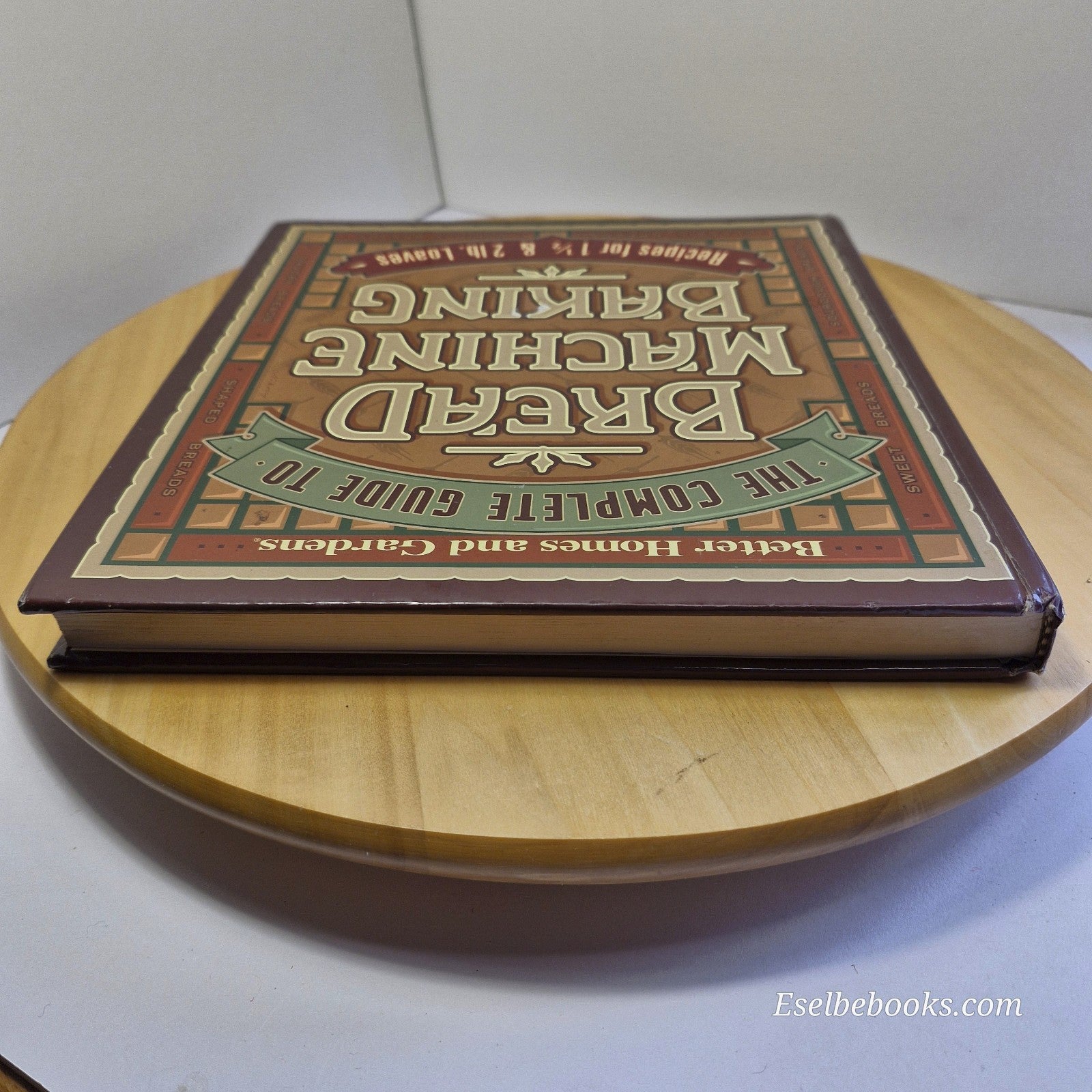 BH&G Complete Guide to Bread Machine Baking & Herbal Breads by Ruth Bass