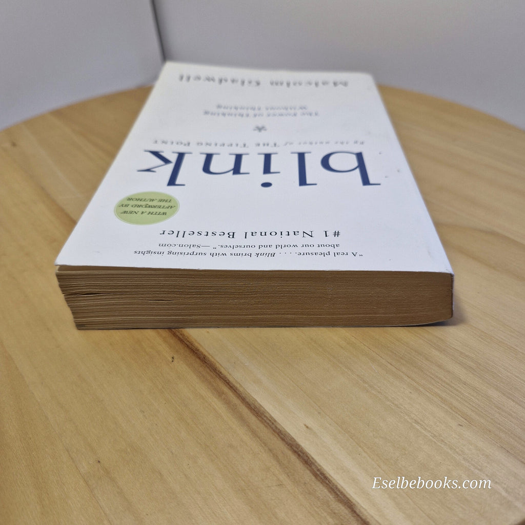 Blink The Power of Thinking Without Thinking By Malcolm Gladwell · 2005 - pap...