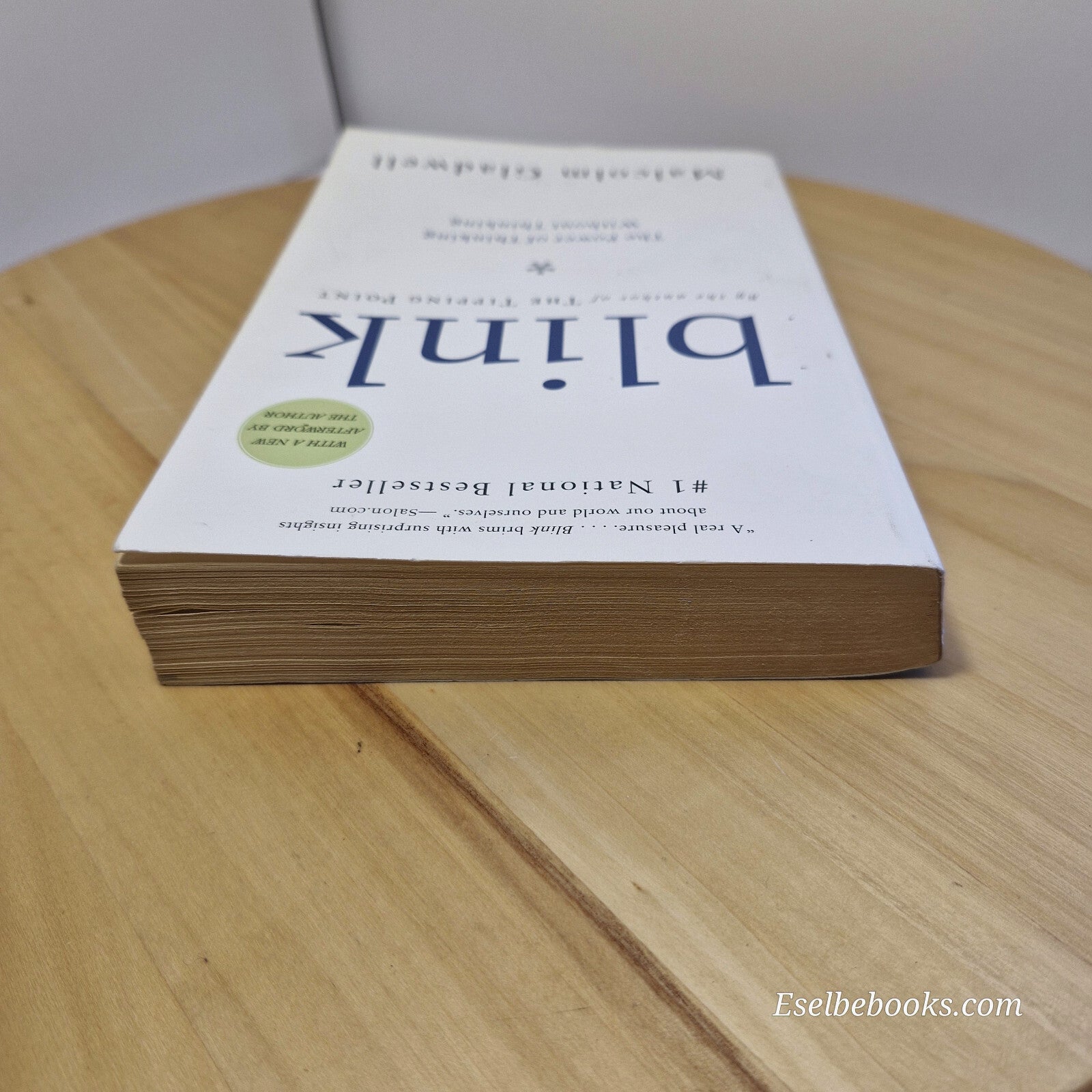 Blink The Power of Thinking Without Thinking By Malcolm Gladwell · 2005 - pap...