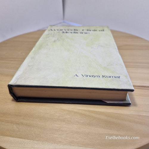 Ayurvedic Clinical Medicine Volume 2 By Atmakuri Vinaya Kumar · 1997 - hardback