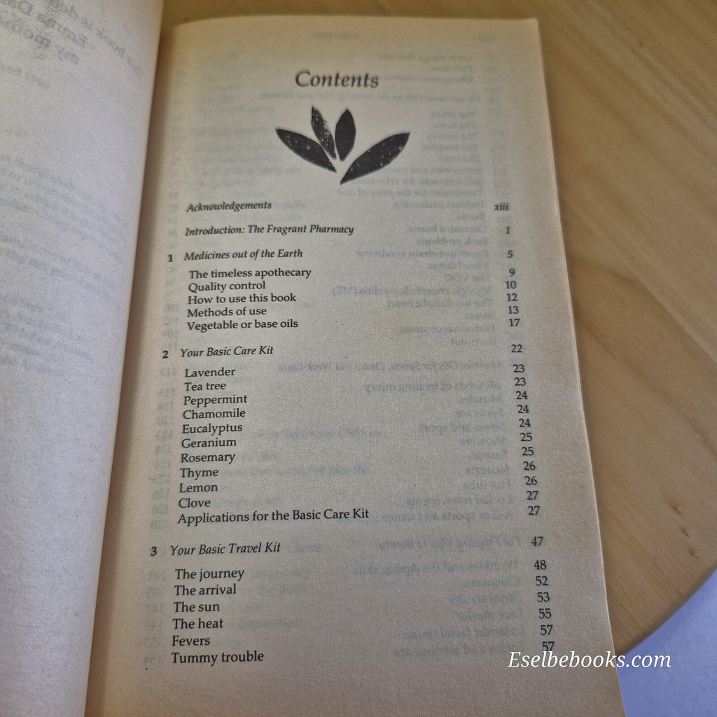The Fragrant Pharmacy A Complete Guide to Aromatherapy & Essential Oils By Va...