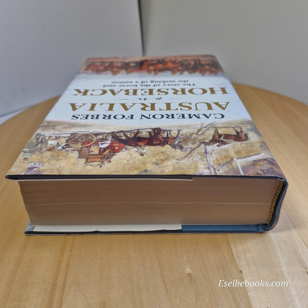 Australia on Horseback by Cameron Forbes - hardback with dust jacket