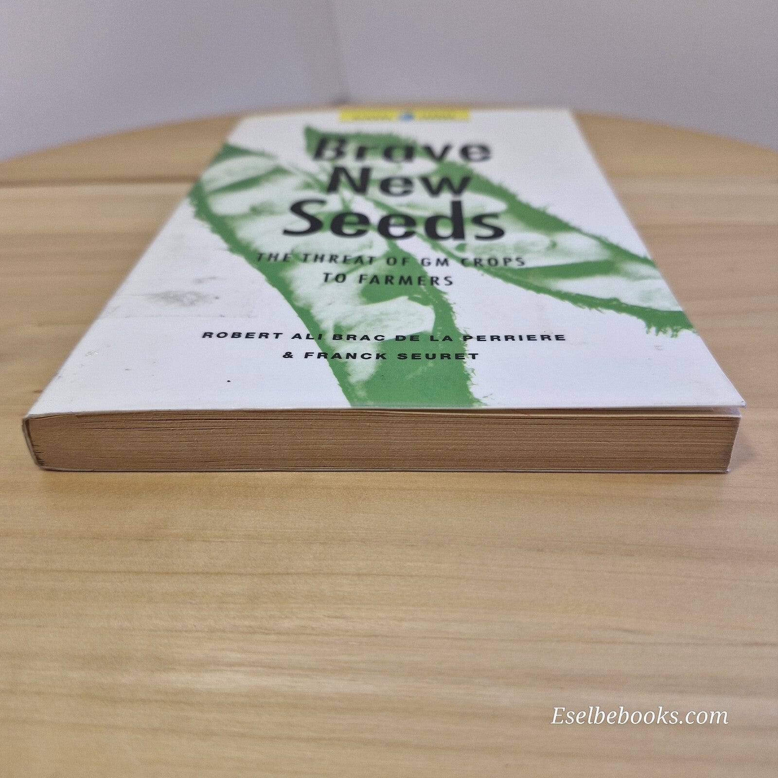 History/health: Brave New Seeds The Threat of GM Crops to Farmers By Robert A...