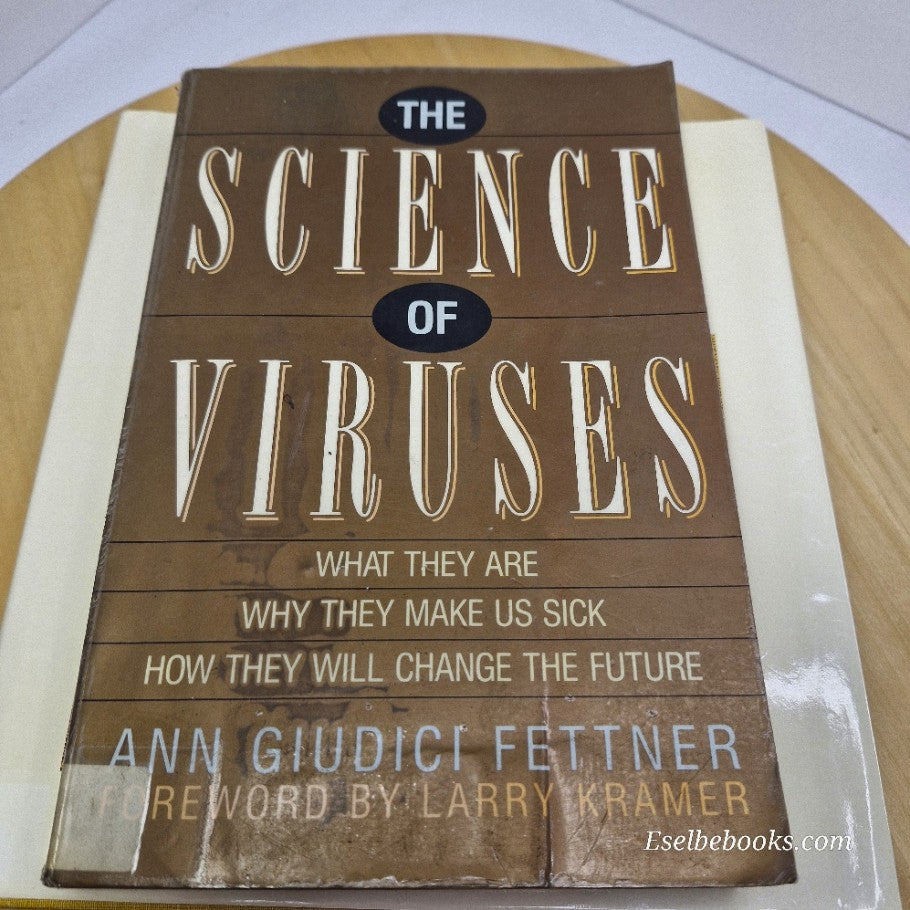 Viruses by Arnold J Levine & The science of viruses by A G Fettner - hb/pb