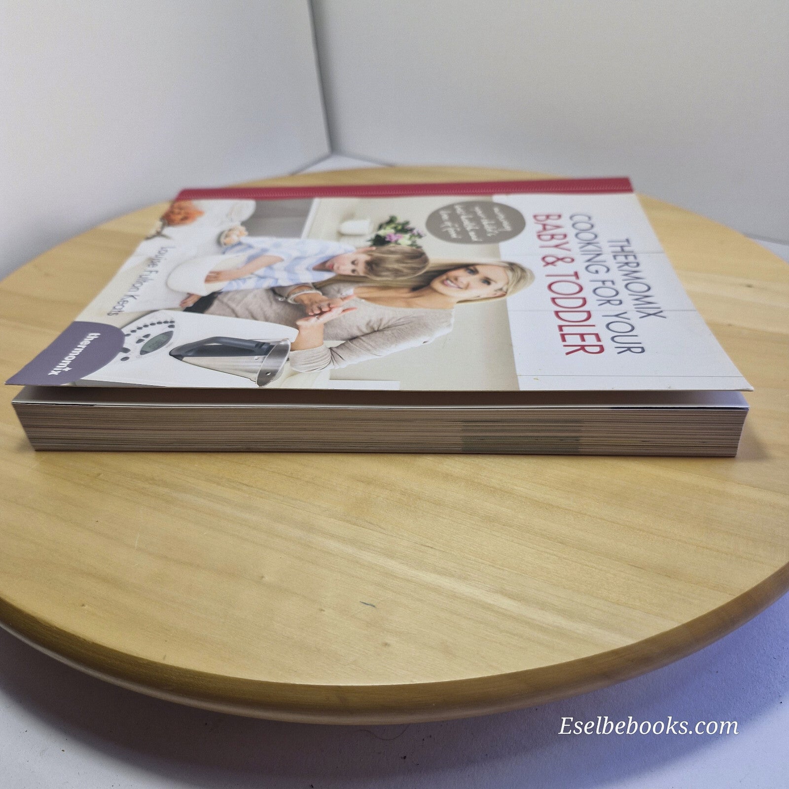 Thermomix Cooking for Your Baby and Toddler By Louise Fulton Keats · 2012 - p...