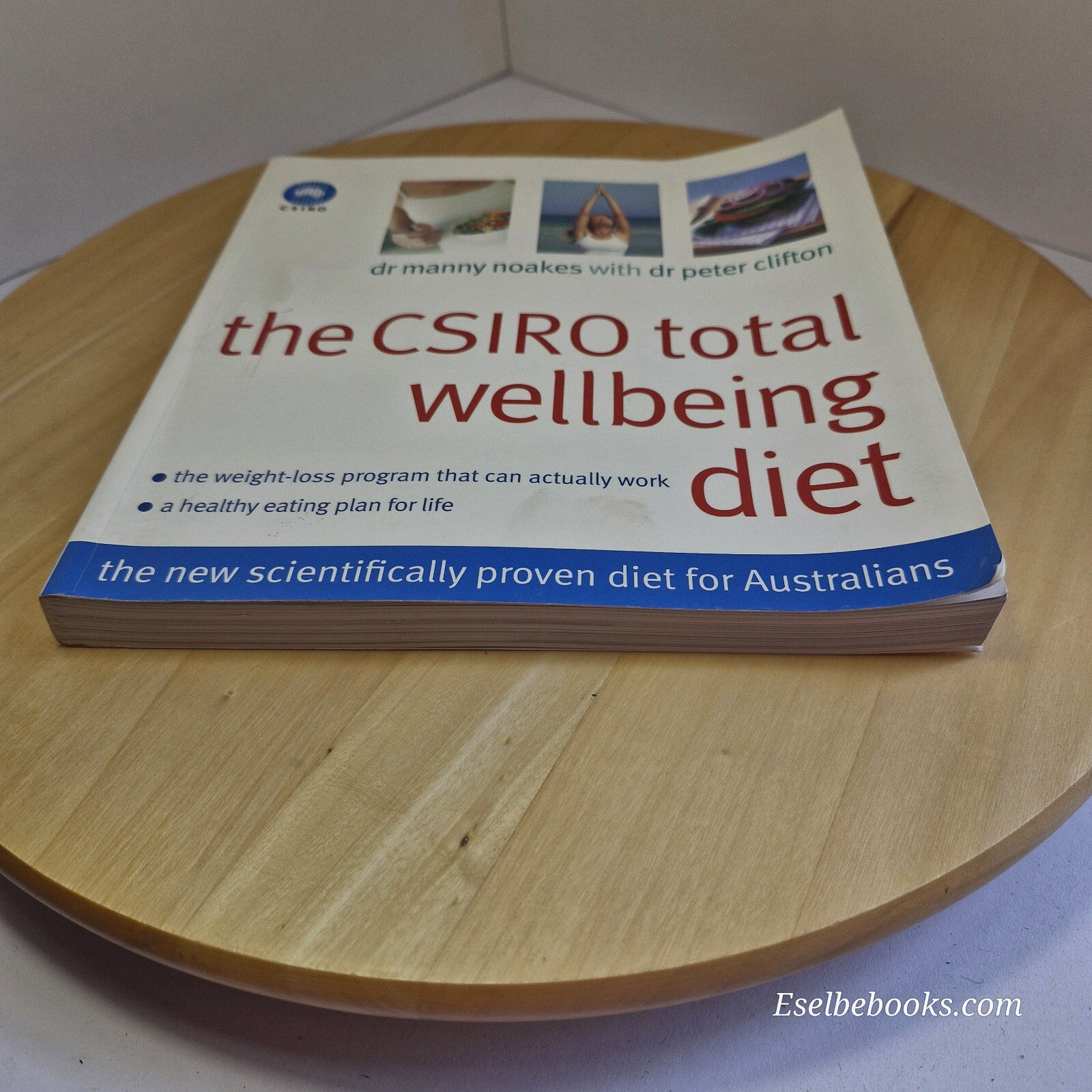 Health: The CSIRO Total Wellbeing Diet By Manny Noakes, Peter Clifton · 2012 ...