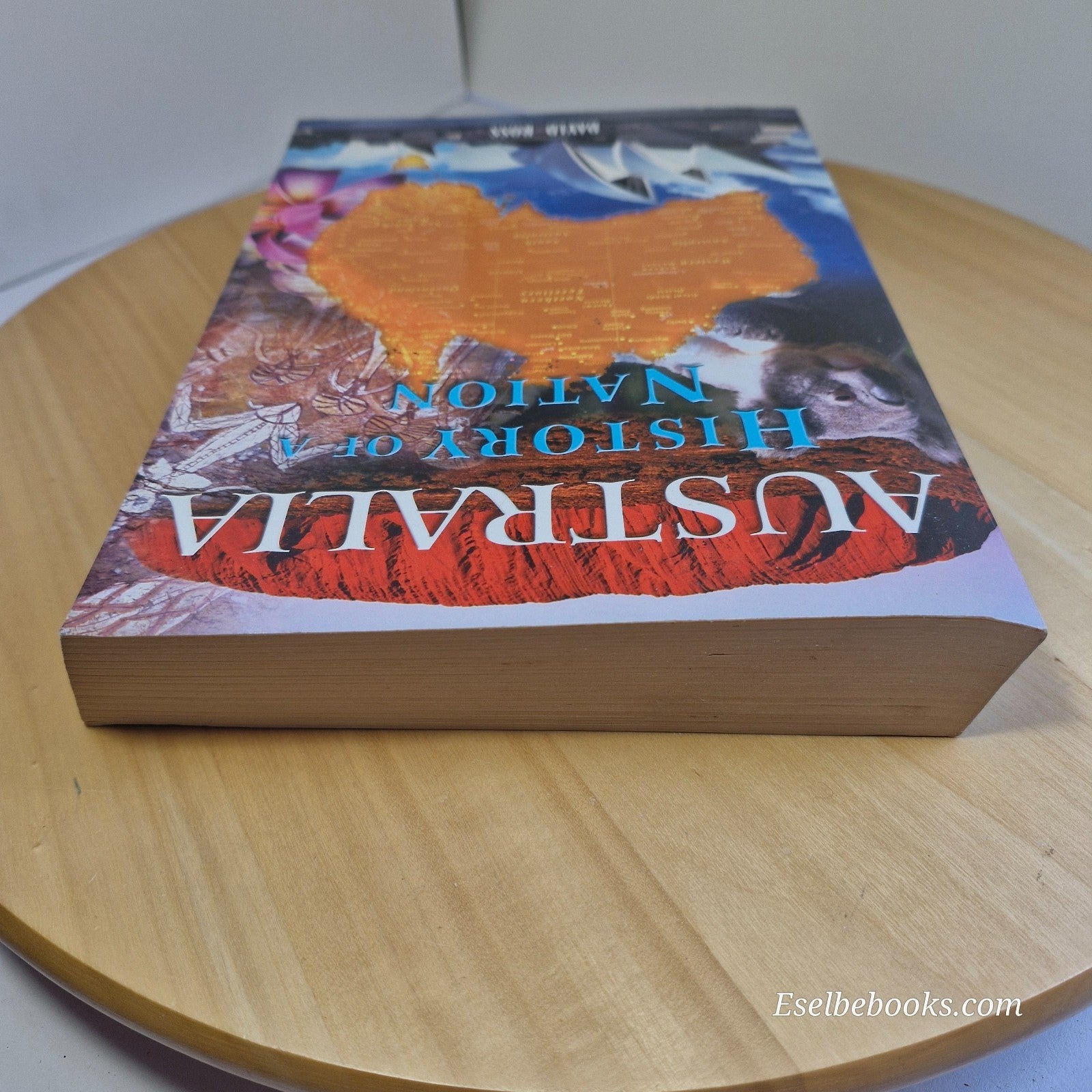 Australia: History Of A Nation by David Ross 2008 - Paperback