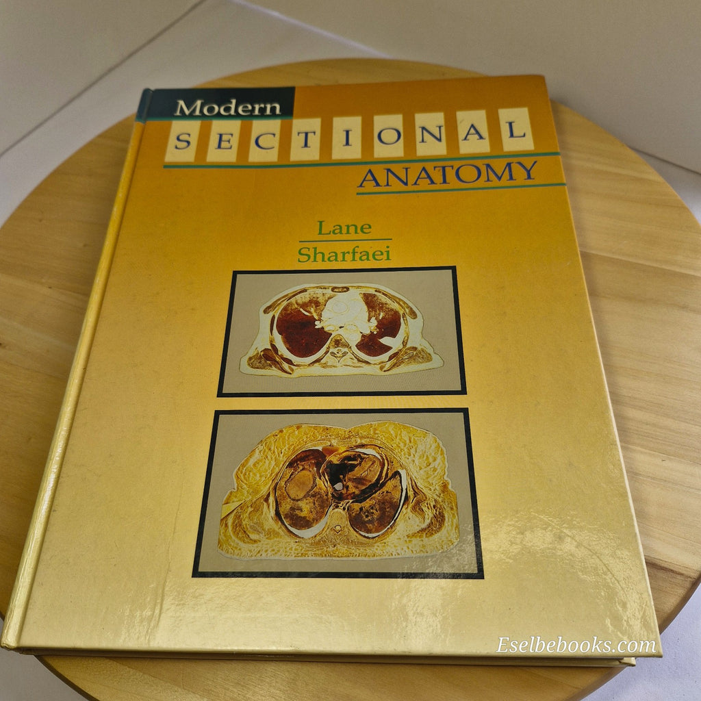 Modern Sectional Anatomy By Alexander Lane & Hossein Sharfaei · 1992 - hardback