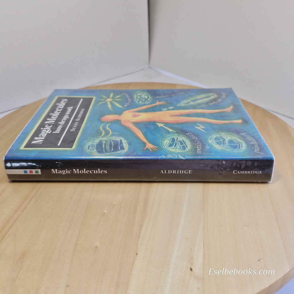 Magic Molecules: How Drugs Work by Aldridge, Susan [Hardback]