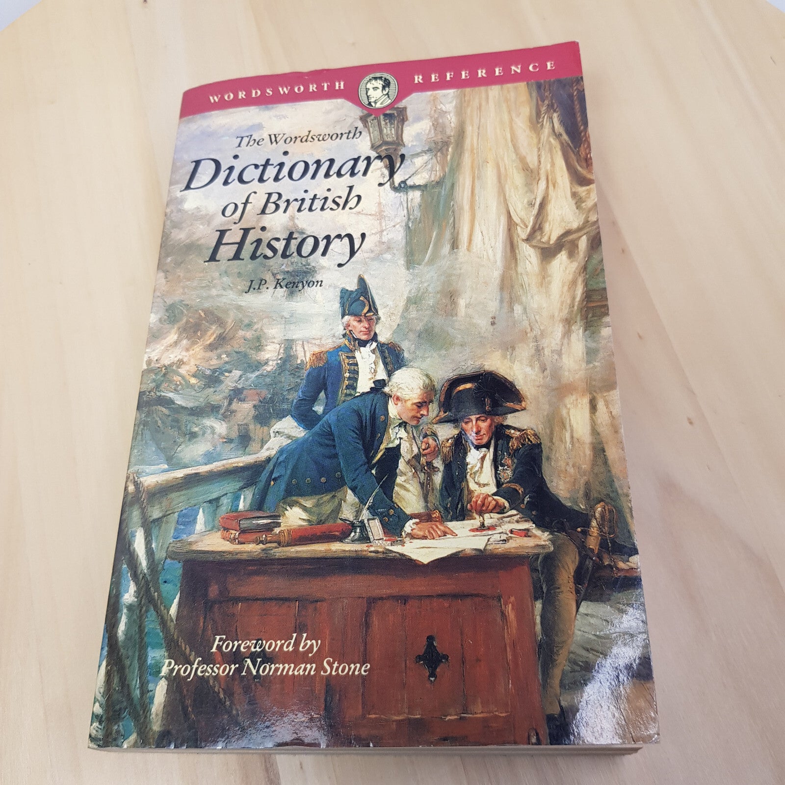 The Wordsworth Dictionary of British History - Editor: John Philipps Kenyon -...