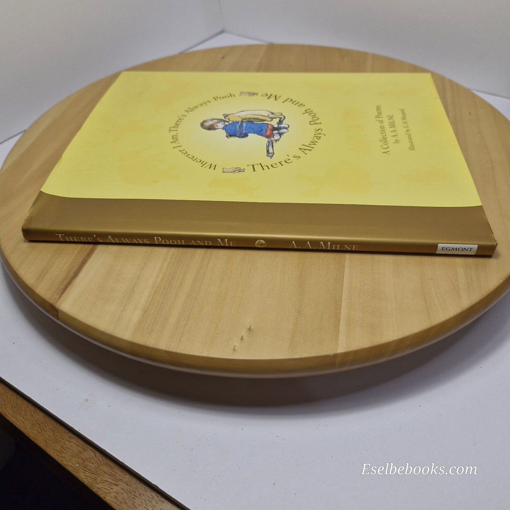 Poetry: There's always Pooh and me by A A Milne - hardback