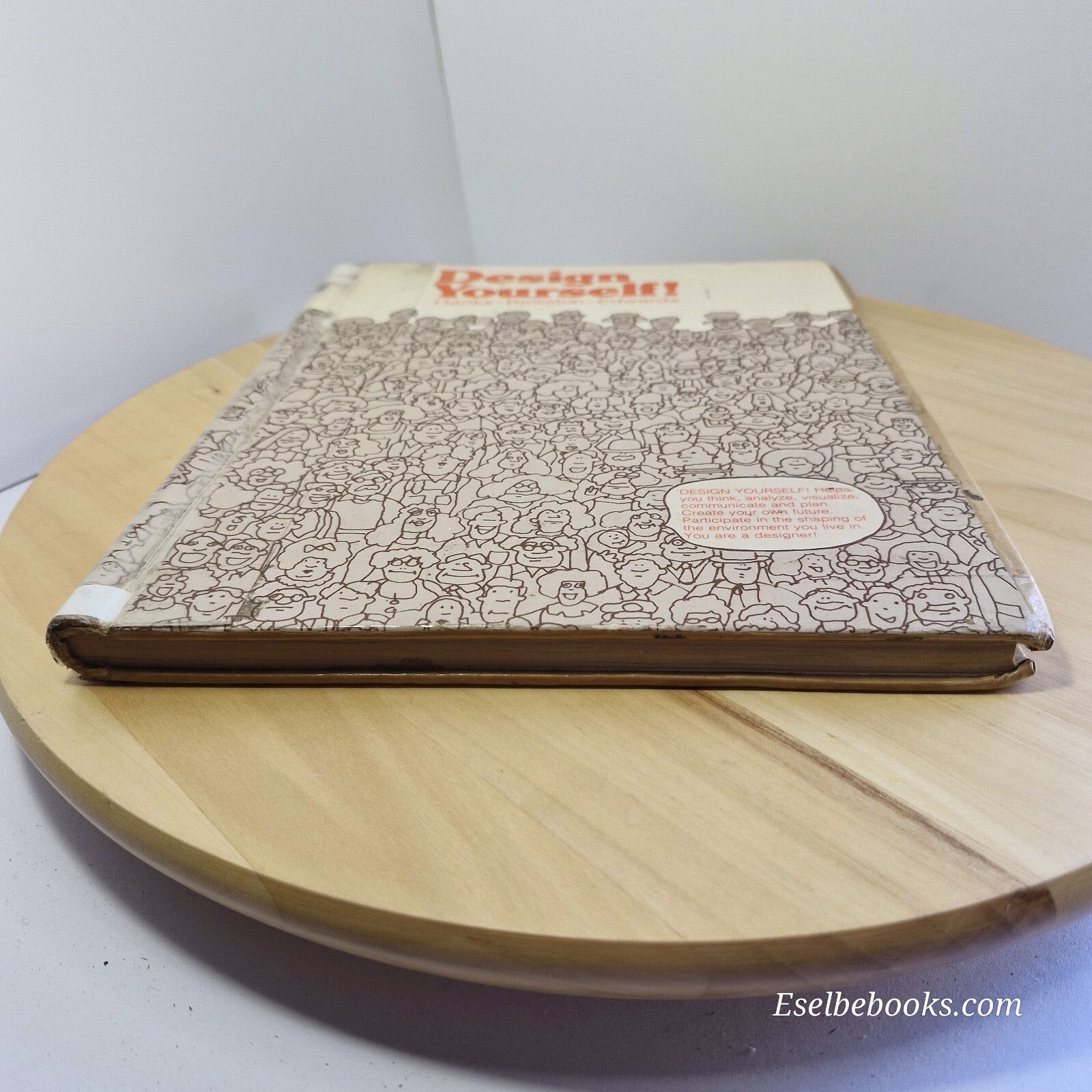 Design Yourself! Kurt Hanks, Larry Belliston, Dave Edwards · 1977 - vintage h...