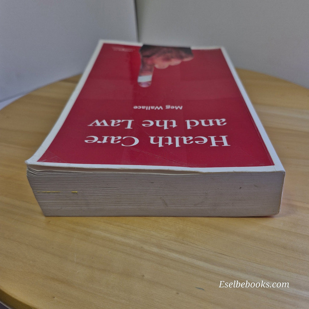 Health Care And The Law A Guide For Nurses by Meg Wallace 3rd Edition