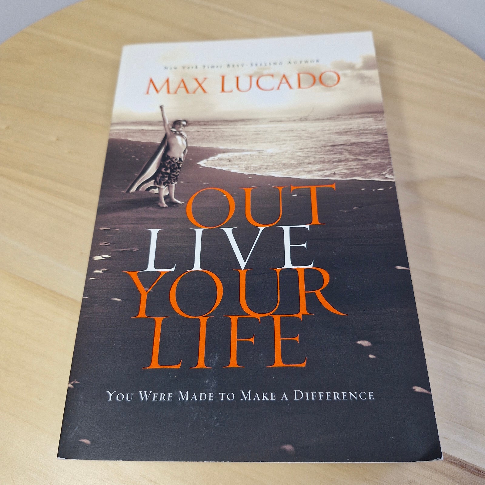 Self-help: Outlive Your Life You Were Made to Make a Difference By Max Lucado...