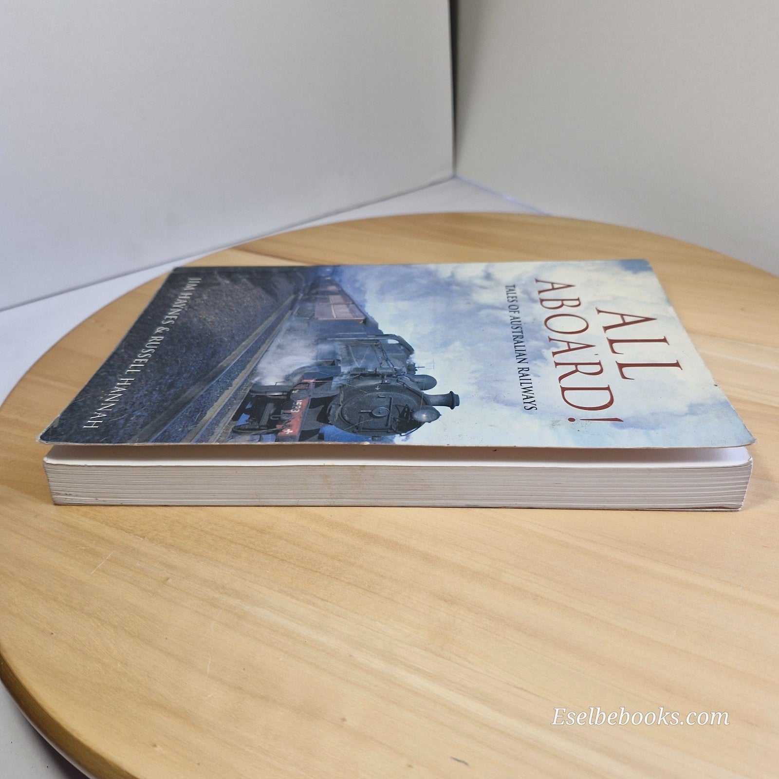 All Aboard Tales Of Australian Railways & Great Australian Railway Stories Books