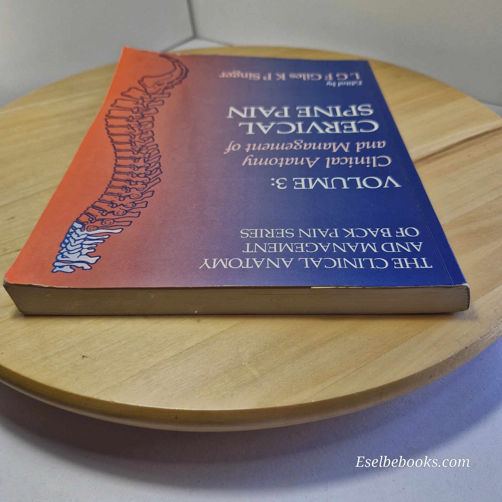 Clinical Anatomy and Management of Cervical Spine Pain By L. G. F. Giles · 19...