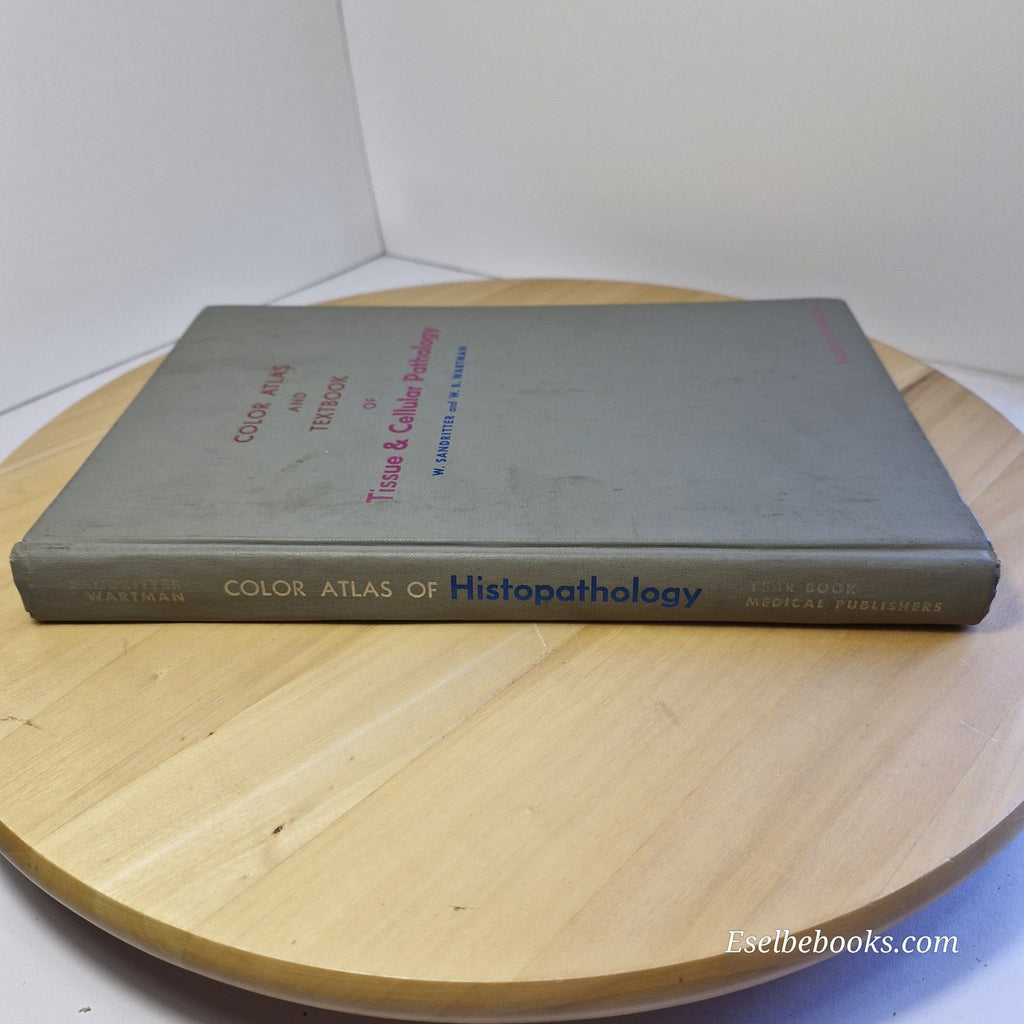 Color Atlas & Textbook of Tissue and Cellular Pathology By Sandritter & Wartman